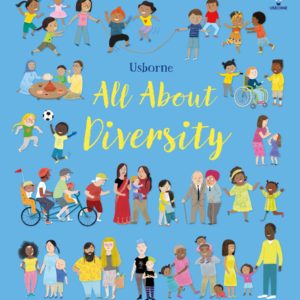 All About Diversity by Felicity Brooks,  Illustrated by Mar Ferrero