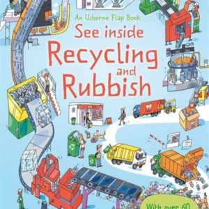 See Inside Recycling and Rubbish by Alex Frith,  Illustrated by Peter Allen